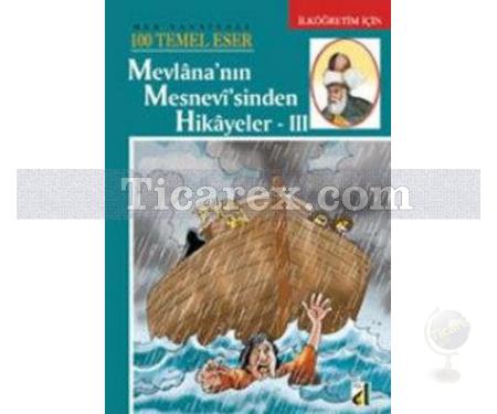 Mevlana'nın Mesnevi'sinden Hikayeler 3 | Kolektif - Resim 1