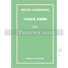 Yunus Emre | Sezai Karakoç