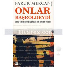 Onlar Başroldeydi | Faruk Mercan