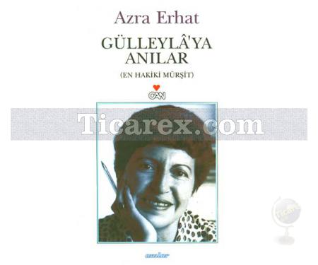 Gülleyla'ya Anılar | Arza Erhat - Resim 1