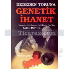 Dededen Toruna Genetik İhanet | Mahmut Çetin