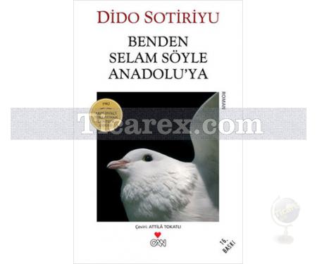 Benden Selam Söyle Anadolu'ya | Dido Sotiriyu - Resim 1