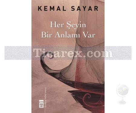 Her Şeyin Bir Anlamı Var | Kemal Sayar - Resim 1