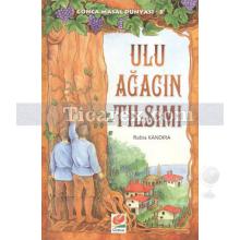 Ulu Ağacın Tılsımı | Gonca Masal Dünyası 8 | Rabia Kandıra