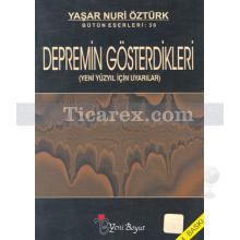 Depremin Gösterdikleri | Yaşar Nuri Öztürk