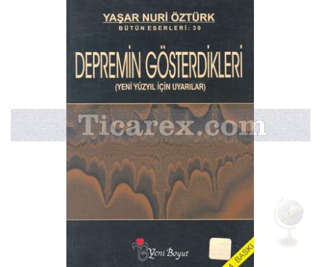 Depremin Gösterdikleri | Yaşar Nuri Öztürk - Resim 1