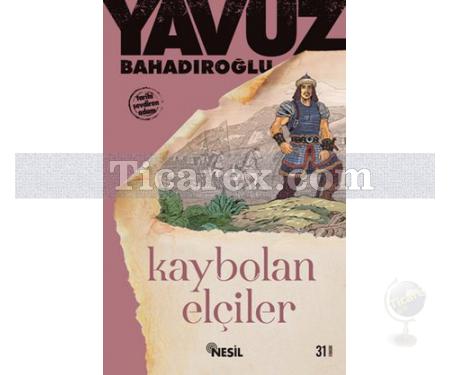 Kaybolan Elçiler | Yavuz Bahadıroğlu - Resim 1