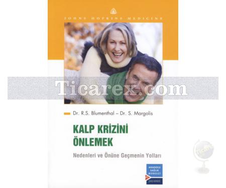 Kalp Krizini Önlemek | Nedenleri ve Önüne Geçme Yolları | Blumenthal , Simon Margolis - Resim 1