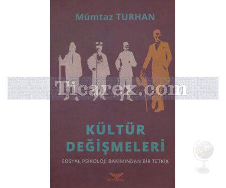 Kültür Değişmeleri | Mümtaz Turhan - Resim 1