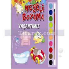 Neşeli Boyama - Yaşantımız | Kolektif