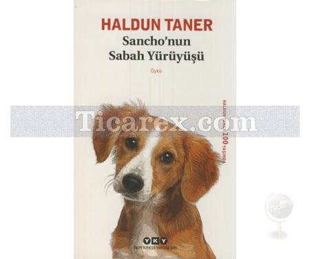 Sancho'nun Sabah Yürüyüşü | Haldun Taner - Resim 1