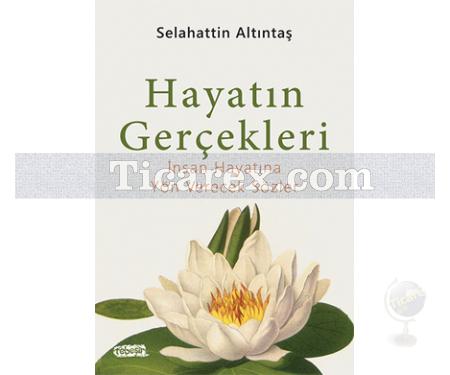 Hayatın Gerçekleri | Selahattin Altıntaş - Resim 1