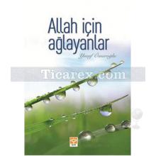 allah_icin_aglayanlar