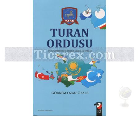 Turan Ordusu | Görkem Ozan Özalp - Resim 1