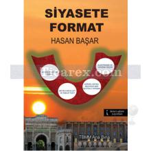 Siyasete Format | Hasan Başar