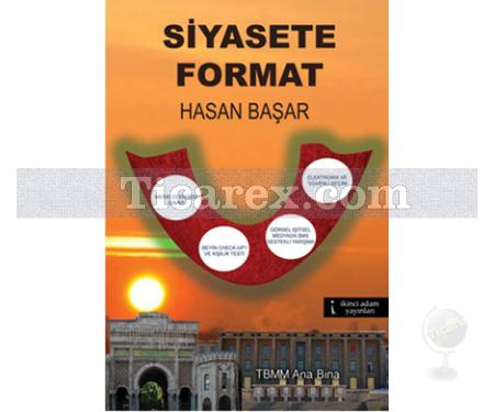 Siyasete Format | Hasan Başar - Resim 1