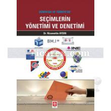 Seçimlerin Yönetimi ve Denetimi | Nizamettin Aydın