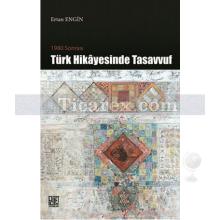 1980 Sonrası Türk Hikayesinde Tasavvuf | Ertan Engin