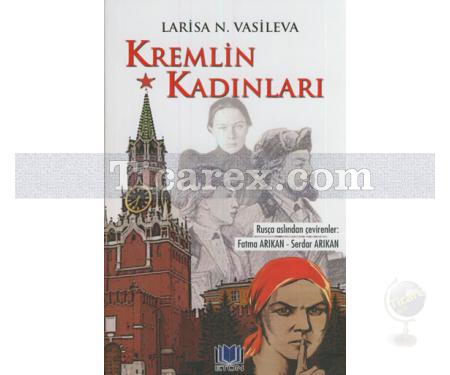 Kremlin Kadınları | Larisa N. Vasileva - Resim 1