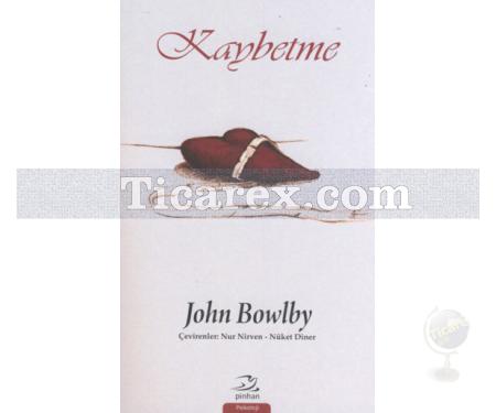 Kaybetme | John Bowlby - Resim 1