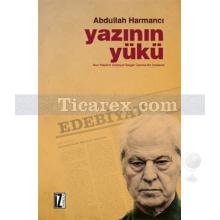 Yazının Yükü | Abdullah Harmancı