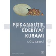 Psikanalitik Edebiyat Kuramı | Oğuz Cebeci