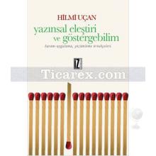 Yazınsal Eleştiri ve Göstergebilim | Hilmi Uçan