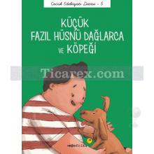 Küçük Fazıl Hüsnü Dağlarca ve Köpeği | Emre Gül, Önder Yetişen