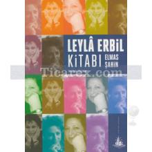 Leyla Erbil Kitabı | Elmas Şahin