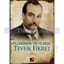 olumunun_100._yilindatevfik_fikret