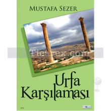 Urfa Karşılaması | Mustafa Sezer