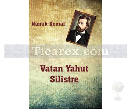 Vatan Yahut Silistre | Namık Kemal - Resim 1