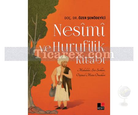 Nesimi ve Hurufilik Kitabı | Özer Şenödeyici - Resim 1