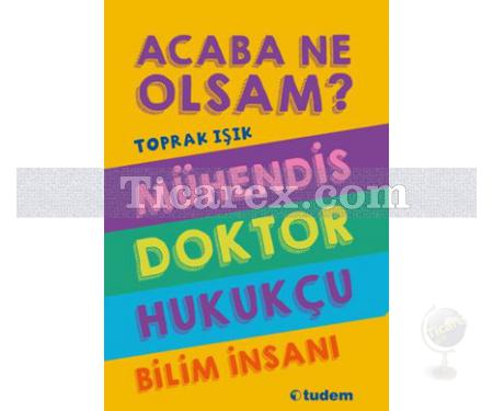 Acaba Ne Olsam? - 4 Kitap Takım | Toprak Işık - Resim 1