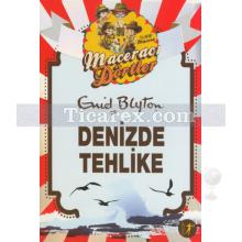 Denizde Tehlike | Maceracı Dörtler | Enid Blyton