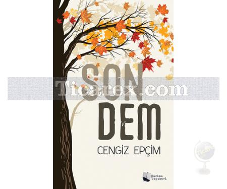 Son Dem | Cengiz Epçim - Resim 1