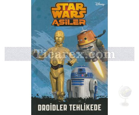 Star Wars Asiler - Droidler Tehlikede | Kolektif - Resim 1