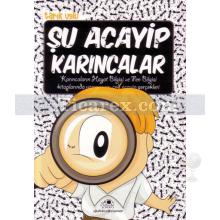 Şu Acayip Karıncalar | Acayip Şeyler 14 | Tarık Uslu