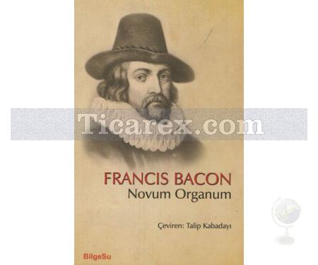 Novum Organum | Francis Bacon - Resim 1