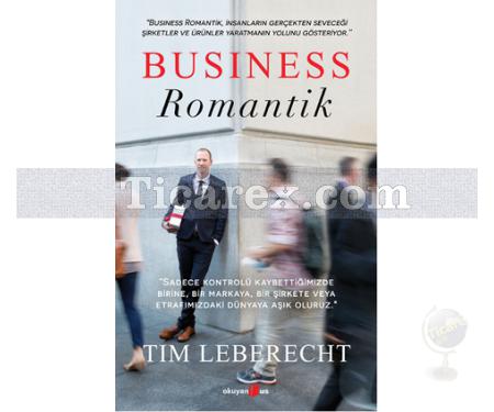 Business Romantik | Tim Leberecht - Resim 1