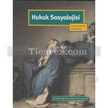 Hukuk Sosyolojisi | Yasemin Işıktaç, Umut Koloş