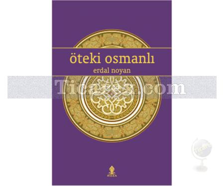 Öteki Osmanlı | Erdal Noyan - Resim 1