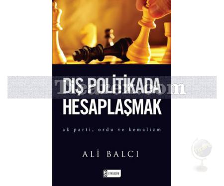 Dış Politikada Hesaplaşmak | Ali Balcı - Resim 1