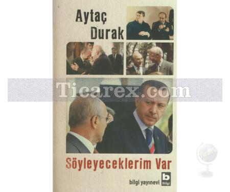 Söyleyeceklerim Var | Aytaç Durak - Resim 1