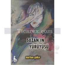 Suzan'ın Yürüyüşü | Nurten Çakır