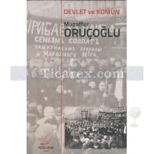 Devlet ve Komün | Muzaffer Oruçoğlu