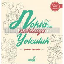 Noktadan Noktaya Yolculuk - Gizemli Noktalar | Kolektif