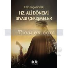 hz._ali_donemi_siyasi_cekismeler