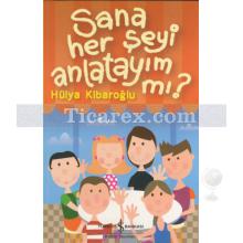 sana_her_seyi_anlatayim_mi