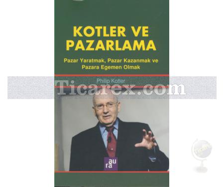 Kotler ve Pazarlama | Philip Kotler - Resim 1